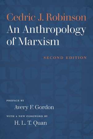 An Anthropology of Marxism de Cedric J. Robinson