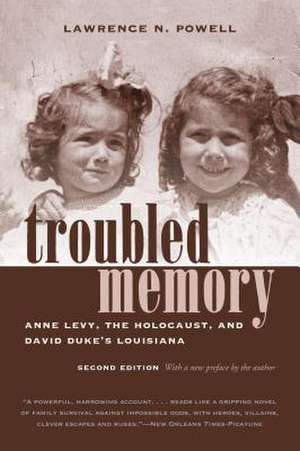 Troubled Memory, Second Edition de Lawrence N Powell