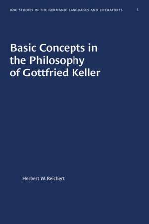 Basic Concepts in the Philosophy of Gottfried Keller de Herbert W Reichert