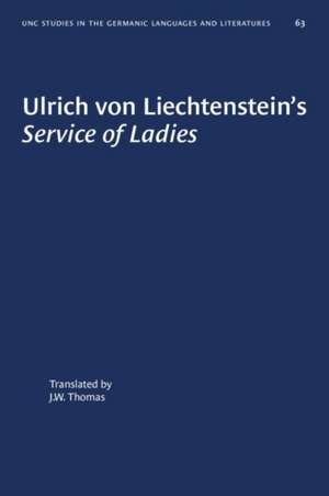 Ulrich Von Liechtenstein's Service of Ladies de J W Thomas