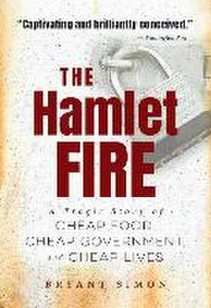 The Hamlet Fire de Bryant Simon