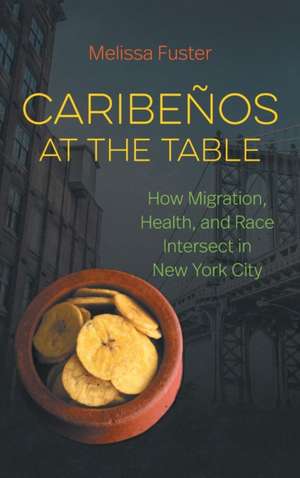 Caribenos at the Table de Melissa Fuster