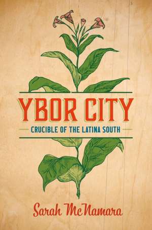 Ybor City de Sarah McNamara