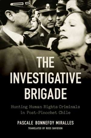 The Investigative Brigade de Pascale Bonnefoy Miralles