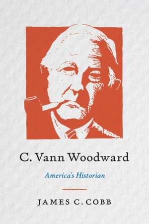 C. Vann Woodward de James C Cobb