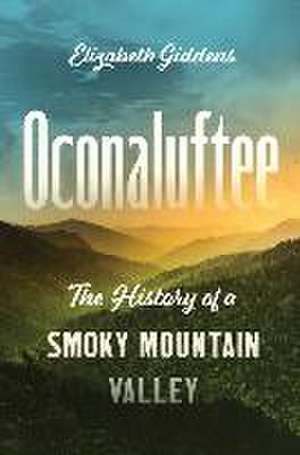 Oconaluftee de Elizabeth Giddens