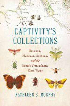 Captivity's Collections de Kathleen S. Murphy