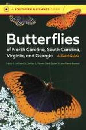 Butterflies of North Carolina, South Carolina, Virginia, and Georgia de Harry E Legrand Jr