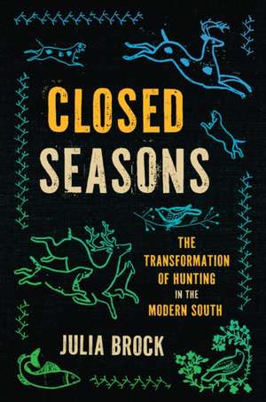Closed Seasons de Julia Brock