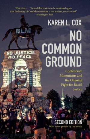 No Common Ground, Second Edition de Karen L Cox