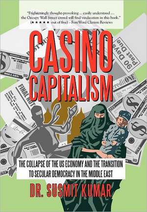 Casino Capitalism de Dr Susmit Kumar