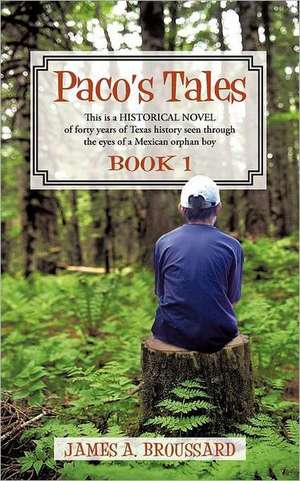 Paco's Tales, Book 1 de James A. Broussard