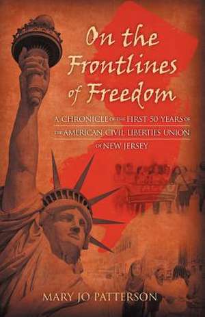 On the Frontlines of Freedom de Mary Jo Patterson