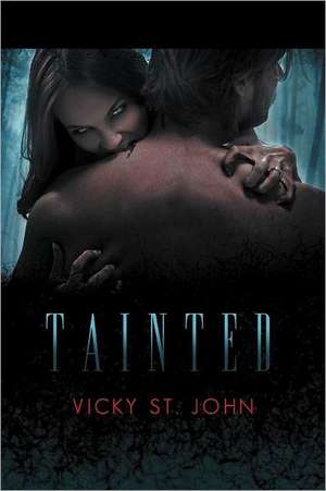 Tainted de Vicky St John
