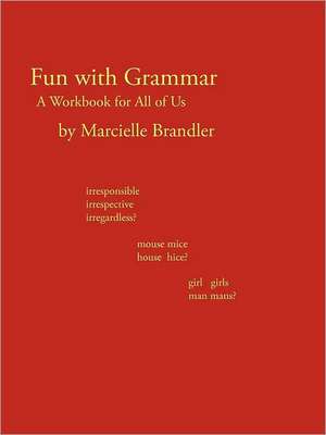 Fun with Grammar de Marcielle Brandler