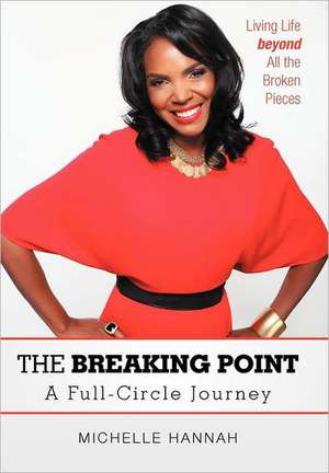 The Breaking Point de Michelle Hannah