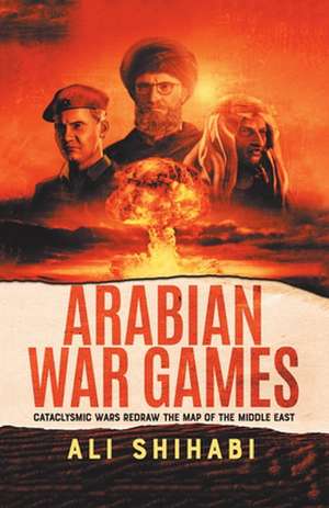 Arabian War Games de Ali Al Shihabi