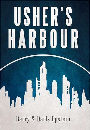 Usher's Harbour de Barry Epstein