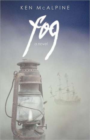 Fog de Ken McAlpine