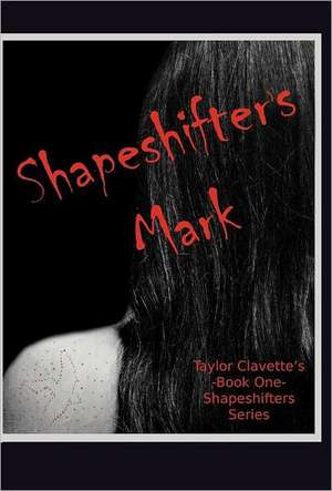 Shapeshifter's Mark de Taylor Clavette