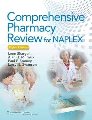 Comprehensive Pharmacy Review 8E & Practice Exams, Case Studies, and Test Prep 8E Package de Lippincott Williams & Wilkins