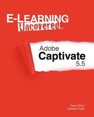 E-Learning Uncovered de Diane Elkins