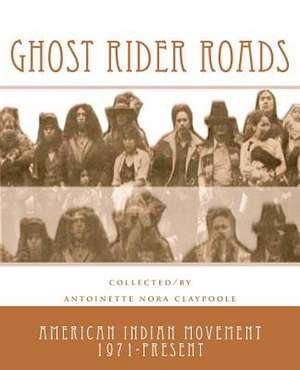 Ghost Rider Roads de Antoinette Nora Claypoole