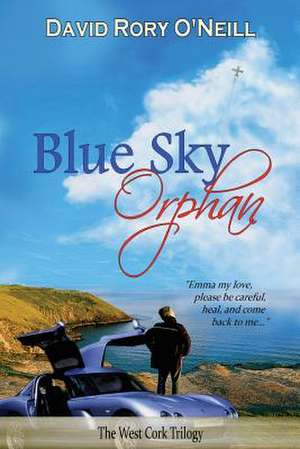 Blue Sky Orphan. de O'Neill, David Rory