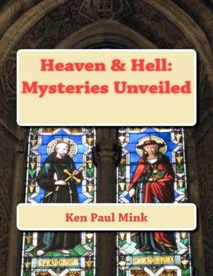 Heaven & Hell de Ken Paul Mink