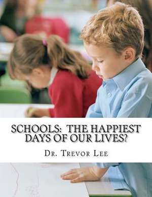 Schools de Trevor D. Lee