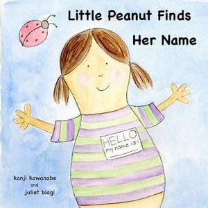 Little Peanut Finds Her Name de Kanji Kawanabe