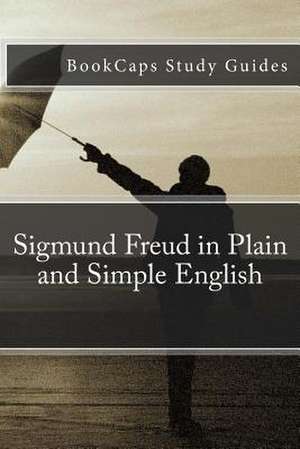 Sigmund Freud in Plain and Simple English de Bookcaps