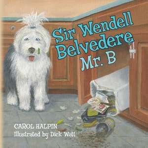 Sir Wendell Belvedere de Carol Halpin