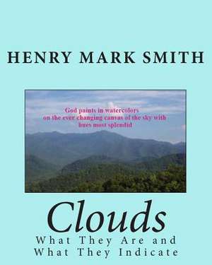 Clouds de Henry Mark Smith