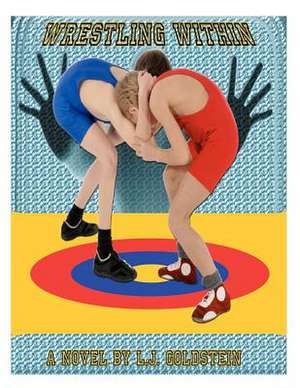 Wrestling Within de L. J. Goldstein