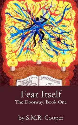 Fear Itself de S. M. R. Cooper