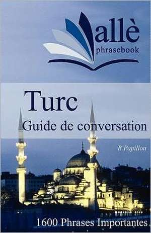 Guide de Conversation Turc de B. Papillon