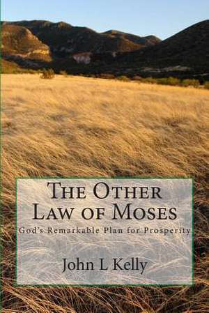 The Other Law of Moses de John L. Kelly