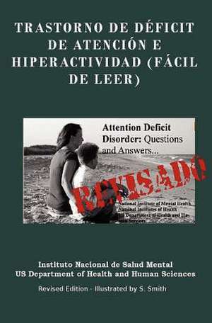 Trastorno de Deficit de Atencion E Hiperactividad (Facil de Leer) de Instituto Nacional De Salud Mental