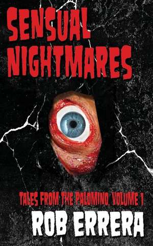 Sensual Nightmares de Rob Errera