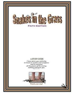 Snakes in the Grass de Cynthia Jones