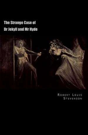 The Strange Case of Dr Jekyll and MR Hyde de Robert Louis Stevenson