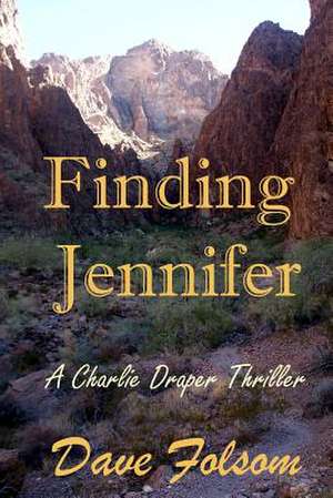 Finding Jennifer de Dave Folsom