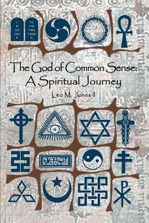 The God of Common Sense de Leo M. Jones II