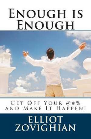 Enough Is Enough de Elliot Zovighian C. C. P.