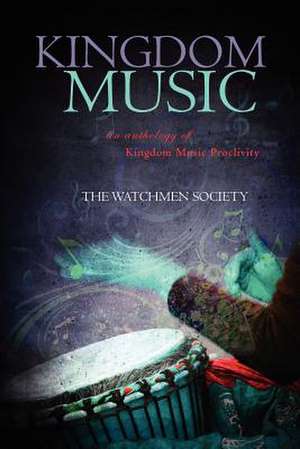 Kingdom Music de The Watchmen Society