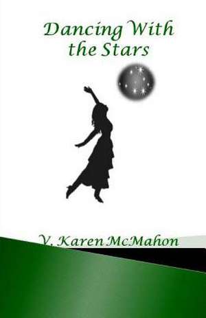 Dancing with the Stars de MS V. Karen McMahon