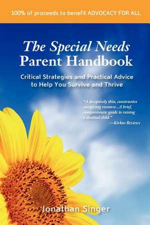 The Special Needs Parent Handbook de Jonathan L. Singer