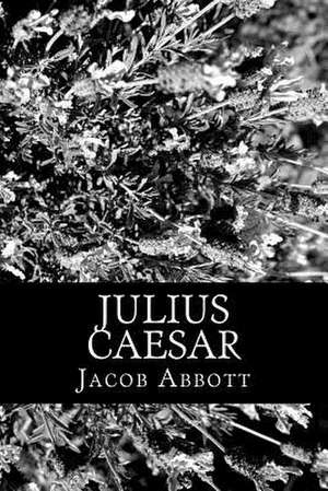 Julius Caesar de Jacob Abbott