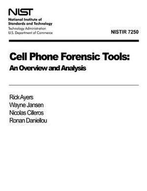 Cell Phone Foresnsic Tools de Rick Ayers